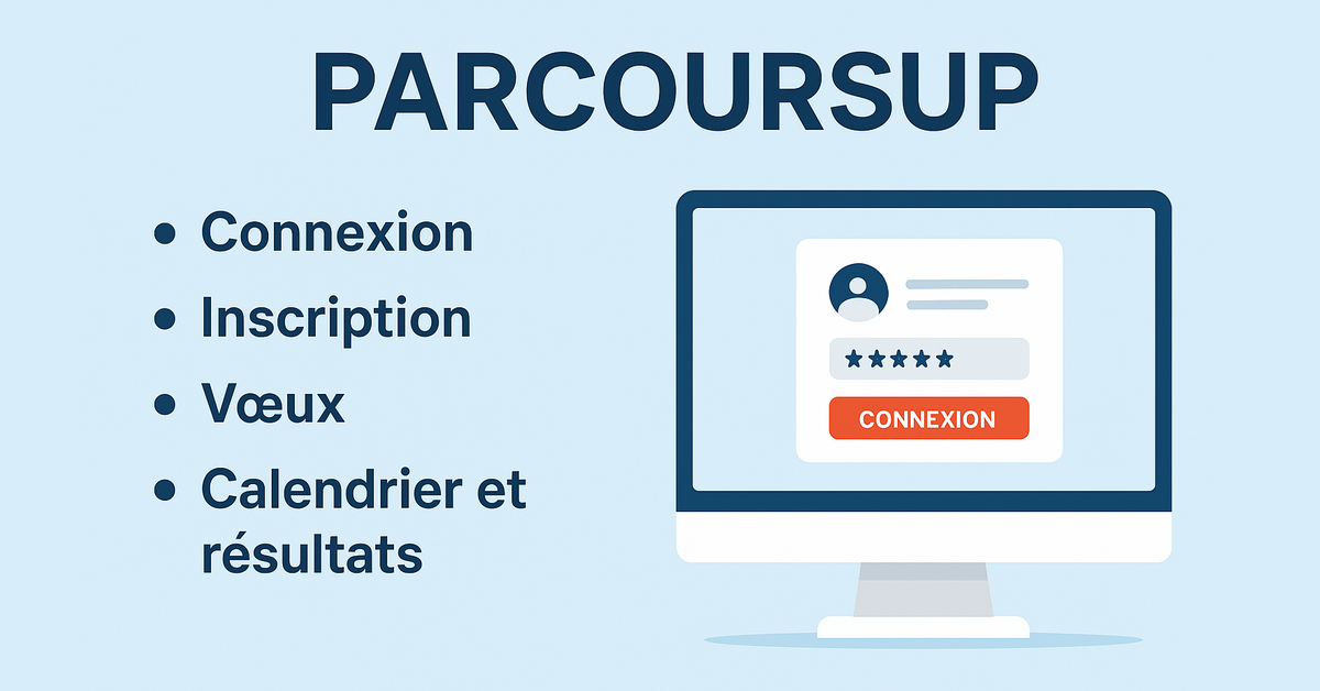 Parcoursup 2026 : Inscription, Dates, Vœux, Connexion et Résultats