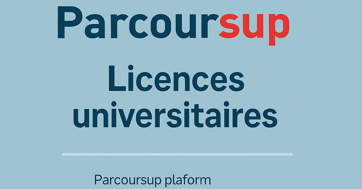 Parcoursup et les Licences Universitaires : Tout ce qu’il faut savoir pour bien s’orienter