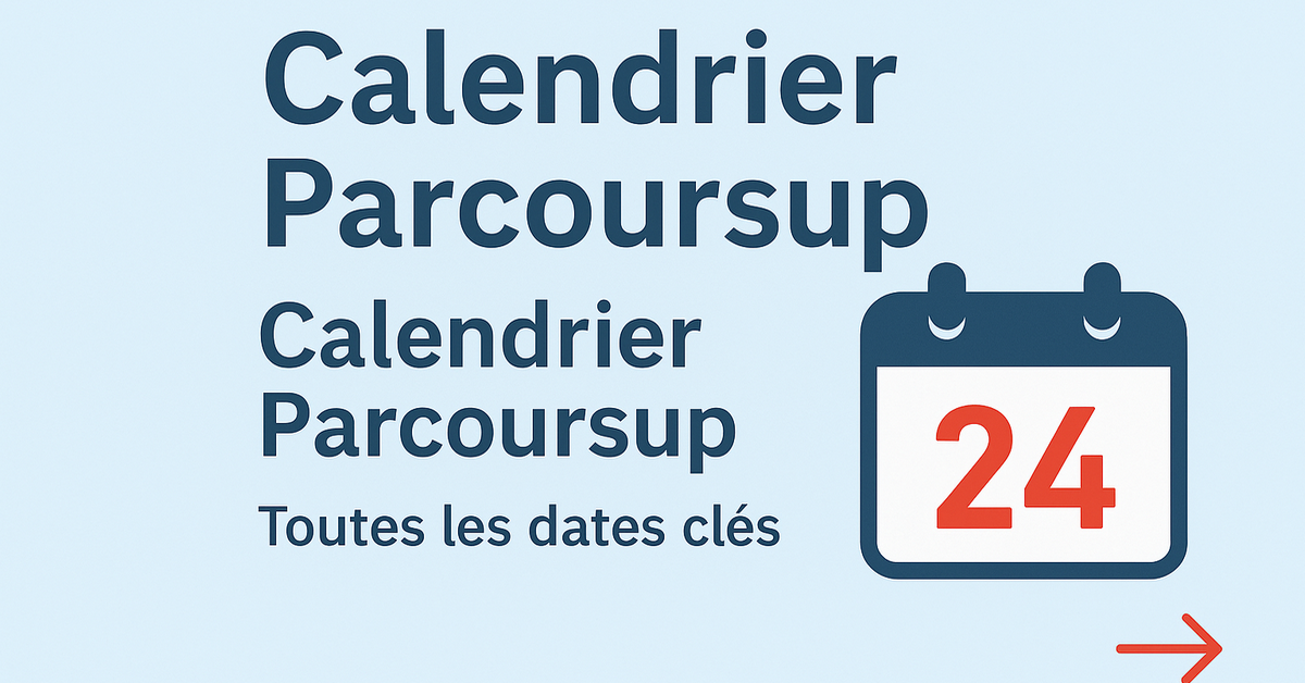 Parcoursup Date 2025 : Dates Officielles et Étapes Clés à Retenir