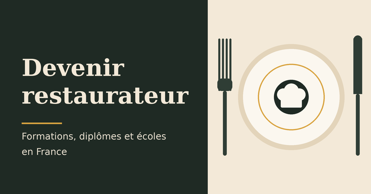 Comment devenir restaurateur en France : formations, diplômes et écoles